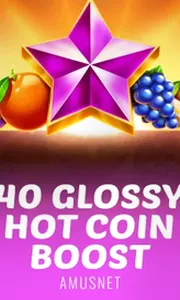 40 Glossy Hot Coin Boost
